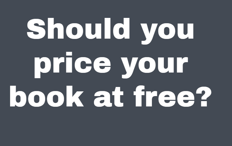 Why Price Your Kindle Book for Free?