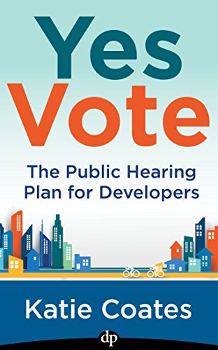 Free: Yes Vote: The Public Hearing Plan for Developers