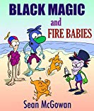 Free: Black Magic and Fire Babies (Time & Raspbody Book 1)