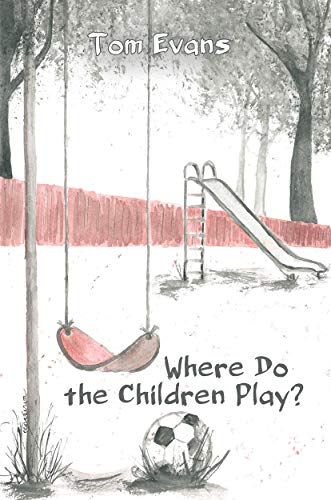 Where Do The Children Play?