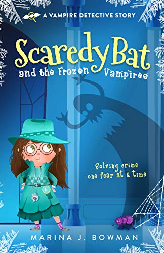 Free: Scaredy Bat and the Frozen Vampires