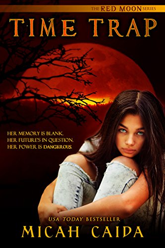 Free: Time Trap: Red Moon Trilogy (Book 1)