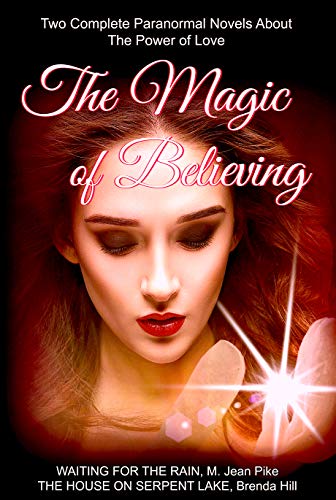 The Magic of Believing: Two Full-Length Paranormal Novels