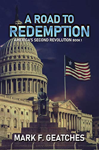 A Road to Redemption: America’s Second Revolution