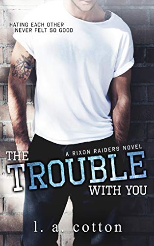 Free: The Trouble With You