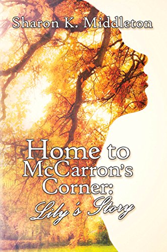 Free: Home to McCarron’s Corner: Lily’s Story