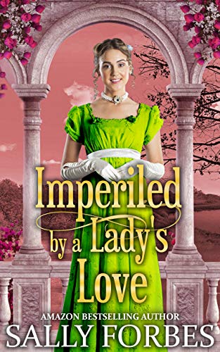 Imperiled by a Lady’s Love