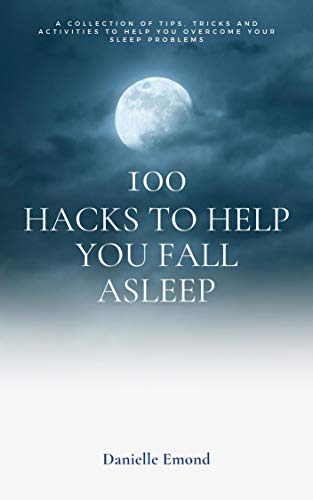 100 Hacks to Help You Fall Asleep