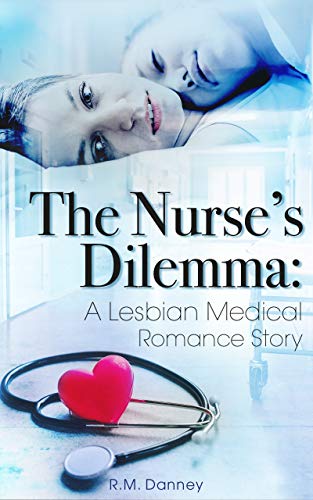 Free: The Nurse’s Dilemma