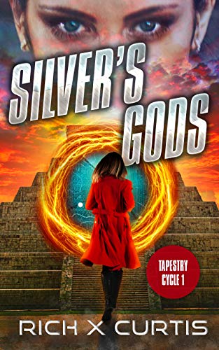 Free: Silver’s Gods: Tapestry Cycle (Book 1)