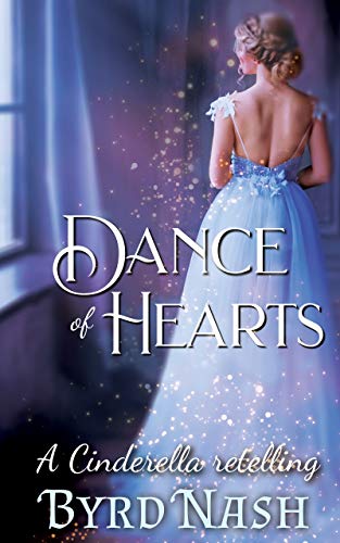 Dance of Hearts, A Cinderella Regency Romance Retelling