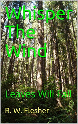 Free: Whisper The Wind: Leaves Will Fall