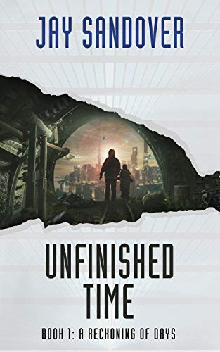 Unfinished Time: Book 1: A Reckoning of Days