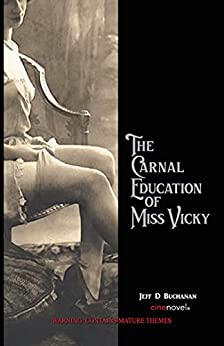The Carnal Education of Miss Vicky