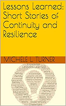 Lessons Learned:  Short Stories of Continuity and Resilience