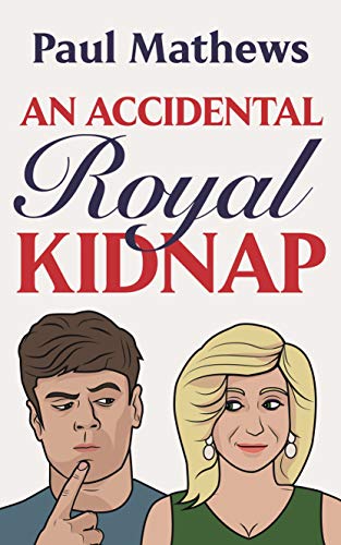 Free: An Accidental Royal Kidnap