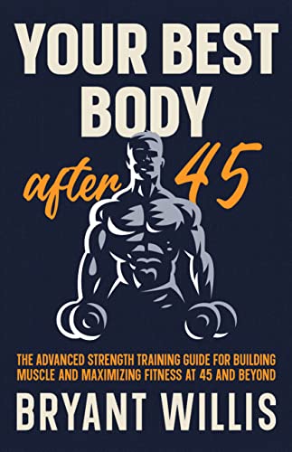 Your Best Body After 45