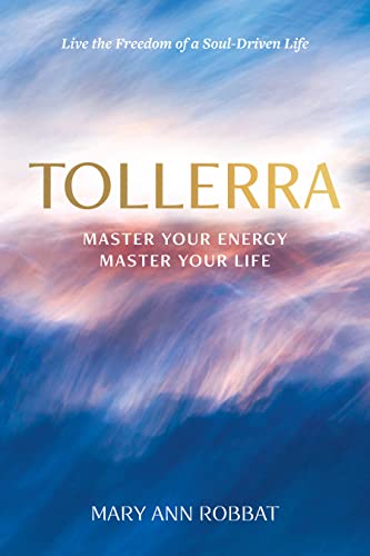 Free: Tollerra: Master Your Energy Master Your Life