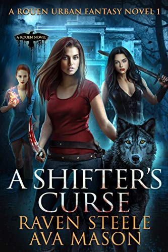 Free: A Shifter’s Curse: A Gritty Urban Fantasy Novel (Rouen Chronicles Book 1)