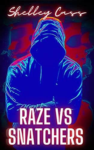 Free: Raze vs Snatchers: Book One in the Raze Warfare Series