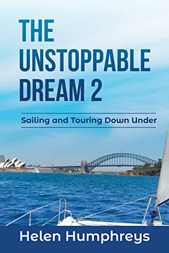 Free: The Unstoppable Dream 2 – Sailing and Touring Down Under