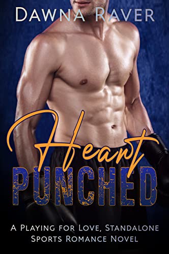 Heart Punched (A STANDALONE Second Chance Sports Romance)