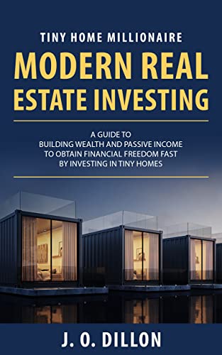 Free: Tiny Home Millionaire Modern Real Estate Investing