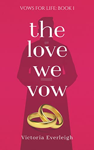 Free: The Love We Vow (Vows for Life Book 1)