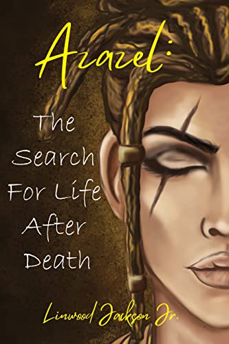 Azazel: The Search For Life After Death