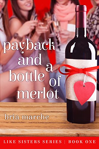 Free: Payback and a Bottle of Merlot