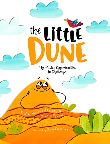 Free: The Little Dune: The Hidden Opportunities In Challenges (La Petite Dune) – Ebook