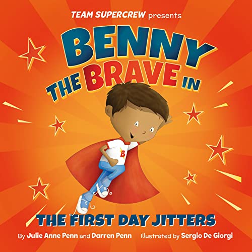 Free: Benny the Brave in The First Day Jitters (Team Supercrew Series)