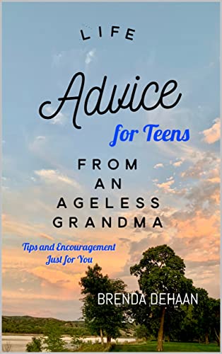 Free: Life Advice for Teens from an Ageless Grandma