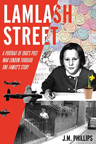 Lamlash Street: A Portrait of 1960’s Post-War London Through One Family’s Story