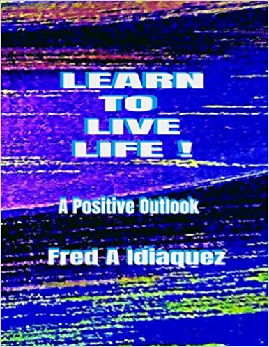 LEARN TO LIVE LIFE !
