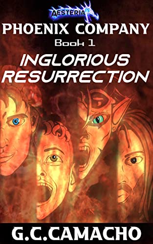 Free: Inglorious Resurrection (Phoenix Company: Book 1)