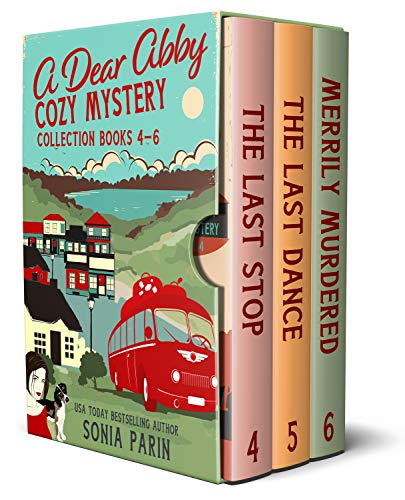 A Dear Abby Cozy Mystery Collection Books 4 – 6: The Last Stop, The Last Dance and Merrily Murdered