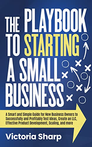 The Playbook to Starting A Small Business