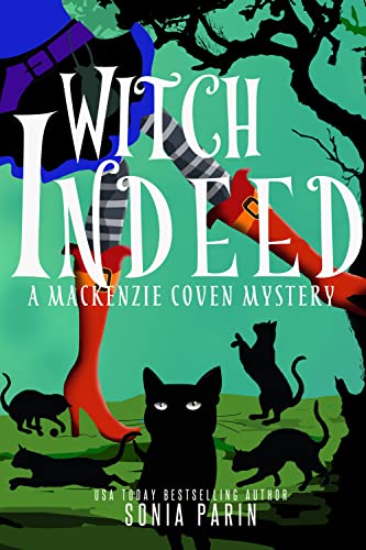 Free: Witch Indeed (A Mackenzie Coven Mystery Book 2)