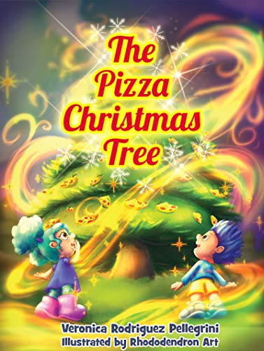 The Pizza Christmas Tree: A Children’s Holiday Story