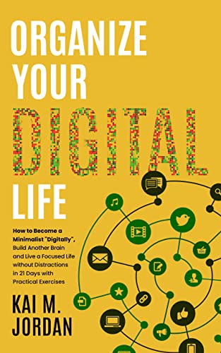 Organize Your Digital Life