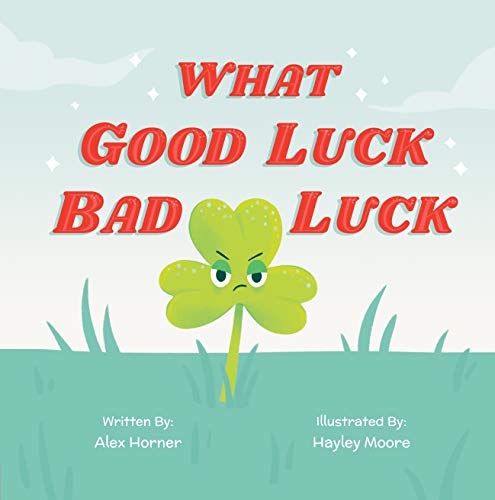 Free: What Good Luck Bad Luck