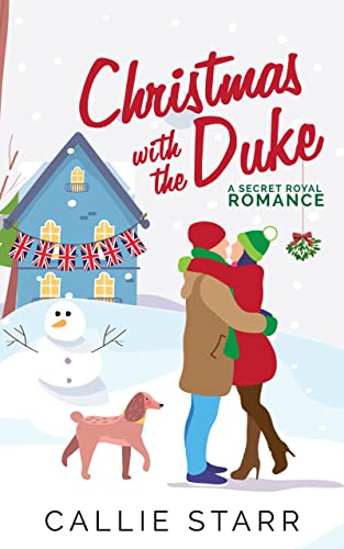 Christmas with the Duke: A Secret Royal Romance