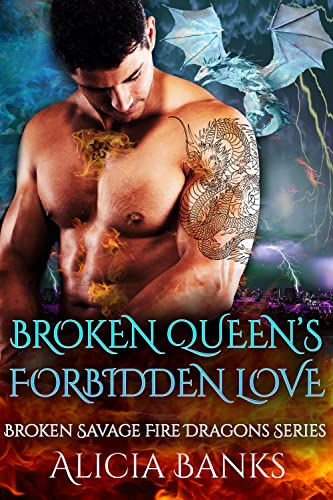 Broken Queen’s Forbidden Love: A Dragon Shifter Romance