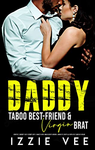 Free: Daddy’s Taboo Best-Friend & Virgin Brat