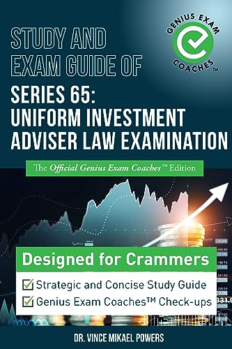 Study and Exam Guide of Series 65: Uniform Investment Adviser Law Examination
