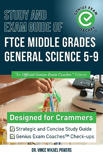 Study and Exam Guide of FTCE Middle Grades General Science 5-9