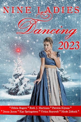 Nine Ladies Dancing 2023: Seven sweet Regency romances
