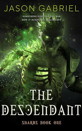 The Descendant: Shards Book One