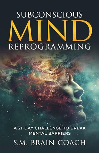 Subconscious Mind Reprogramming